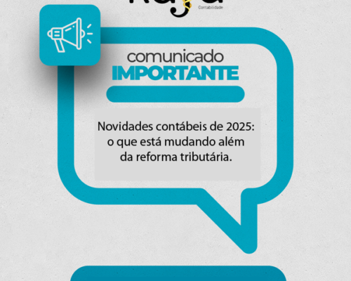 Novidades contábeis de 2025: o que está mudando além da reforma tributária