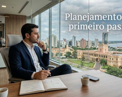 Pensando em expandir para o Paraguai? Planejamento é o primeiro passo